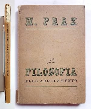Mario Praz La filosofia dell'Arredamento Documento, Libraio editore Roma 1945