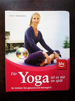 Immagine del venditore per Fr Yoga ist es nie zu spt venduto da Rudi Euchler Buchhandlung & Antiquariat