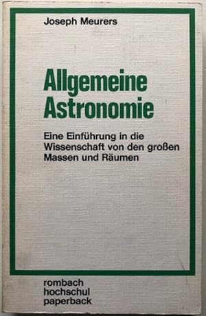 Bild des Verkufers fr Allgemeine Astronomie. Eine Einfhrung in die Wissenschaft von den groen Massen und Rumen. zum Verkauf von Antiquariat Lohmann