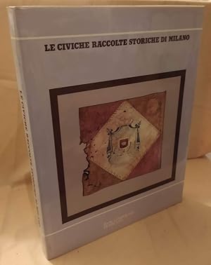 Imagen del vendedor de LE CIVICHE RACCOLTE STORICHE DI MILANO (1980) a la venta por Invito alla Lettura