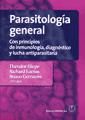 Seller image for Parasitologa general. Con principios de inmunologa, diagnstico y lucha antiparasitaria for sale by AG Library