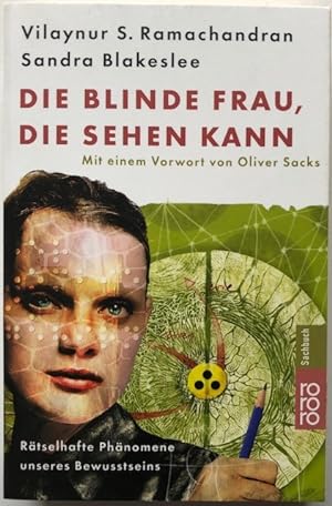 Seller image for Die blinde Frau, die sehen kann. Rtselhafte Phnomene unseres Bewusstseins. for sale by Antiquariat Lohmann
