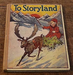 Seller image for To Storyland A Picture Story-book for Little Folks for sale by Tombland Bookshop