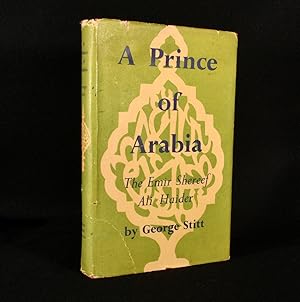 Bild des Verkufers fr A Prince of Arabia the Emir Shereef Ali Haider zum Verkauf von Rooke Books PBFA