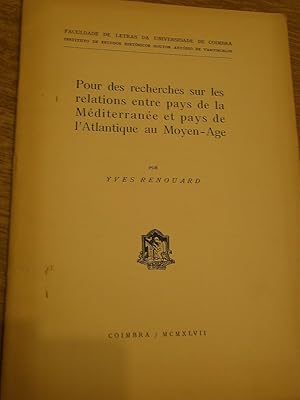 Pour des recherches sur les relations entre pays de la Méditerranée et pays de l'Atlantique au mo...