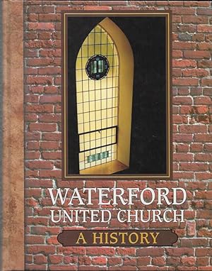 Waterford United Church A History