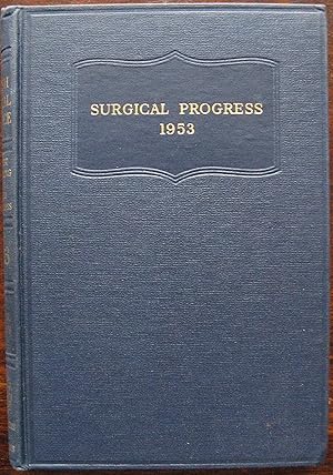 British Surgical Practice. Surgical Progress 1953 by Sir Ernest Rock Carling and Sir James Paters...