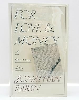 For Love & Money: A Writing Life 1969-1989