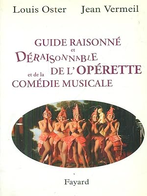 Seller image for Guide raisonne' et deraisonable de l'operette et de la comedie musicale for sale by Miliardi di Parole