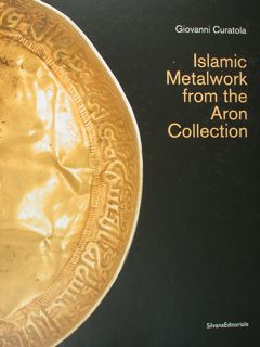 Seller image for Islamic Metalwork from the Aron Collection. for sale by EDITORIALE UMBRA SAS