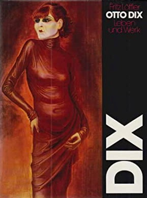 Imagen del vendedor de Otto Dix. Leben und Werk. a la venta por Frans Melk Antiquariaat