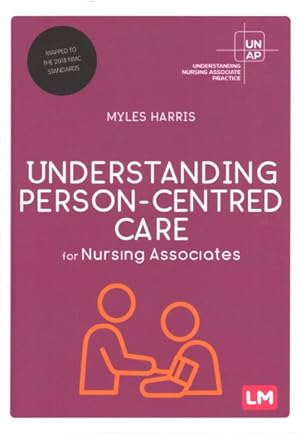 Seller image for Understanding Person-Centred Care for Nursing Associates for sale by GreatBookPrices