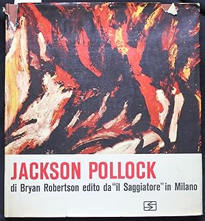 Bild des Verkufers fr Jackson Pollock. La vita e l`opera. zum Verkauf von Graphem. Kunst- und Buchantiquariat