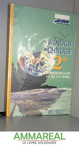 Seller image for SCIENCES DE LA VIE ET DE LA TERRE 2NDE. Biologie-Gologie, dition 1993 for sale by Ammareal