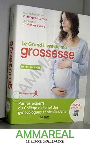 Image du vendeur pour Le grand livre de ma grossesse, 2014-2015 mis en vente par Ammareal