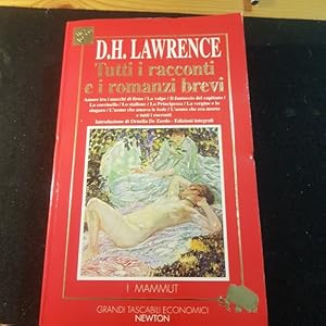 TUTTI I RACCONTI E I ROMANZI BREVI. AMORE TRA I MUCCHI DI FIENO. LA VOLPE. IL FANTOCCIO DEL CAPIT...