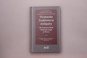 Seller image for THOMASINE TRADITIONS IN ANTIQUITY. The Social and Cultural World of the Gospel of Thomas for sale by INFINIBU KG
