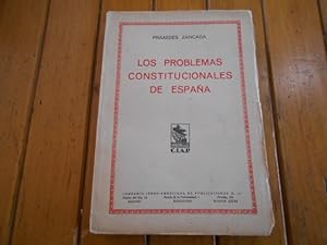 Bild des Verkufers fr Los problemas constitucionales de Espaa. zum Verkauf von Librera Camino Bulnes