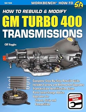 Seller image for How to Rebuild & Modify GM Turbo 400 Transmissions for sale by GreatBookPrices