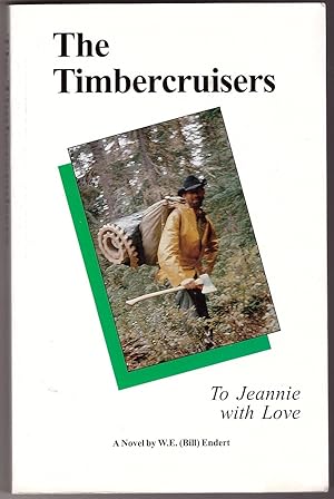 The Timbercruisers - A Novel