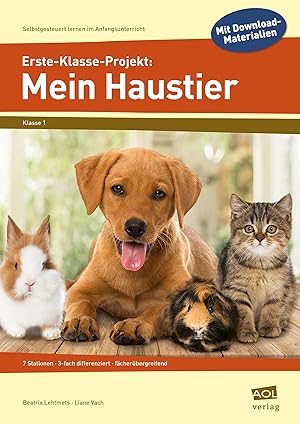 Seller image for Erste-Klasse-Projekt: Mein Haustier for sale by moluna