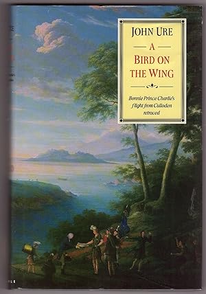 Imagen del vendedor de A Bird on the Wing Bonnie Prince Charlie's Flight from Culloden Retraced a la venta por Ainsworth Books ( IOBA)