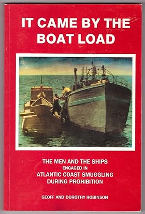 Imagen del vendedor de It Came by the Boat Load Essays on Rum Running a la venta por Ainsworth Books ( IOBA)