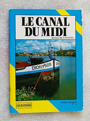 Bild des Verkufers fr Le Canal du Midi zum Verkauf von Cotswold Valley Books