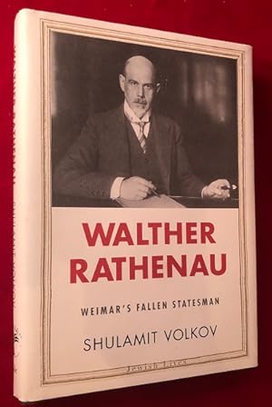 Bild des Verkufers fr Walther Rathenau: Weimar's Fallen Statesman zum Verkauf von Back in Time Rare Books, ABAA, FABA