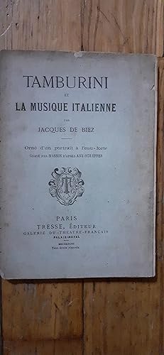 Image du vendeur pour TAMBURINI ET LA MUSIQUE ITALIENNE. Avec portrait  l eau-forte. mis en vente par Librairie Sainte-Marie