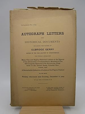 Catalogue No. 1005: Autograph Letters and Historical Documents, Including the Papers of Elbridge ...