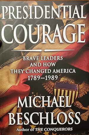 Presidential Courage [AUTOGRAPHED]