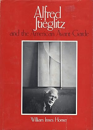 Seller image for Alfred Stieglitz & the American Avant-Garde for sale by A Cappella Books, Inc.