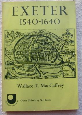 Seller image for Exeter, 1540-1640: The Growth of an English County Town for sale by Glenbower Books