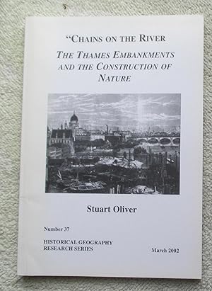 Seller image for Chains on the River: The Thames Embankments and the Construction of Nature. for sale by Glenbower Books