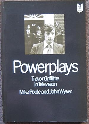 POWERPLAYS. TREVOR GRIFFITHS IN TELEVISION.