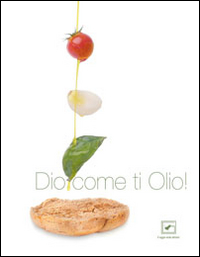 Image du vendeur pour Dio, come ti olio! mis en vente par Libro Co. Italia Srl