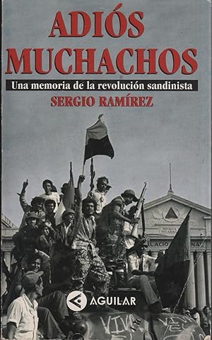 Imagen del vendedor de ADIS MUCHACHOS. UNA MEMORIA DE LA REVOLUCION SANDINISTA. 1 EDICION a la venta por Librera Hijazo