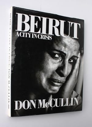 Immagine del venditore per Beirut. A City in Crisis venduto da Vortex Books