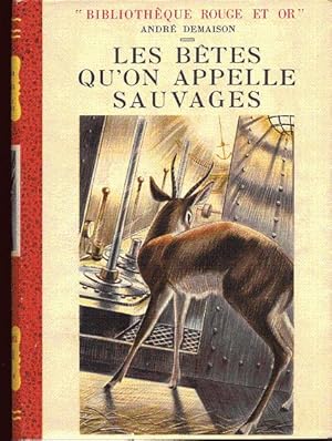 Seller image for Les btes qu'on appelle sauvages for sale by L'ivre d'Histoires