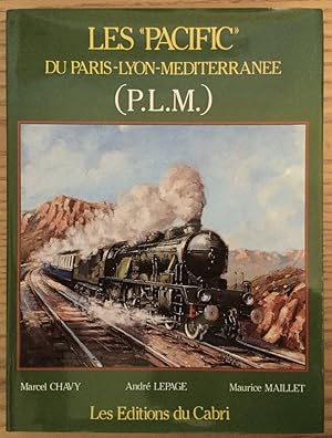 Seller image for Les Pacific Du Paris - Lyon - Mediterranee (P.L.M.) for sale by Chaparral Books