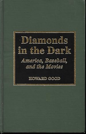 Image du vendeur pour Diamonds in the Dark: America, Baseball and the Movies mis en vente par Cher Bibler
