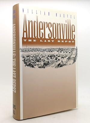 Seller image for ANDERSONVILLE The Last Depot for sale by Rare Book Cellar