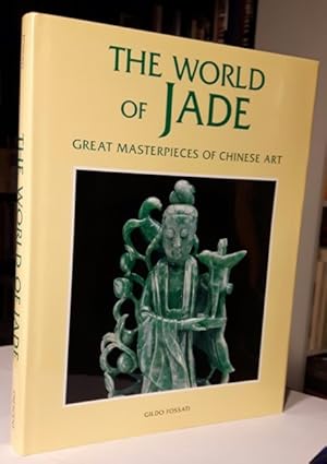 The World of Jade: Great Masterpieces of Chinese Art