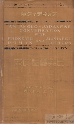 An Anglo-Japanese Conversation with phonetic Alphabet and roman Letters