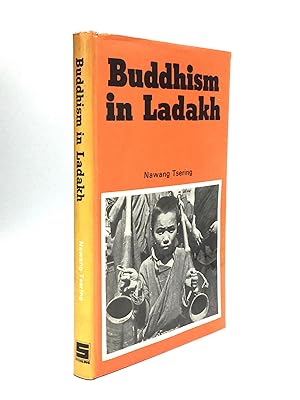 BUDDHISM IN LADAKH: A Study of the Life and Works of the Eighteenth Century Ladakhi Saint Scholar