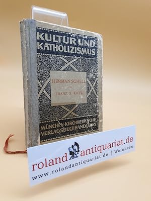 Seller image for Herman Schell / Adolf Dyroff / Kultur und Katholizismus ; Bd. 7 for sale by Roland Antiquariat UG haftungsbeschrnkt