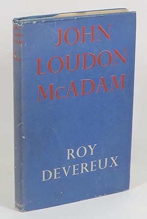 Bild des Verkufers fr John Loudon McAdam - Chapters in the History of Highways zum Verkauf von Renaissance Books, ANZAAB / ILAB