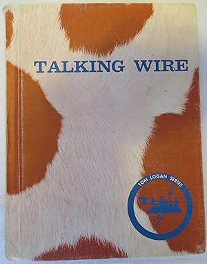 Bild des Verkufers fr Talking Wire (Tom Logan Series) zum Verkauf von Book Catch & Release