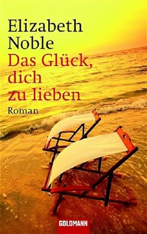Seller image for Das Glck, dich zu lieben: Roman for sale by Gerald Wollermann